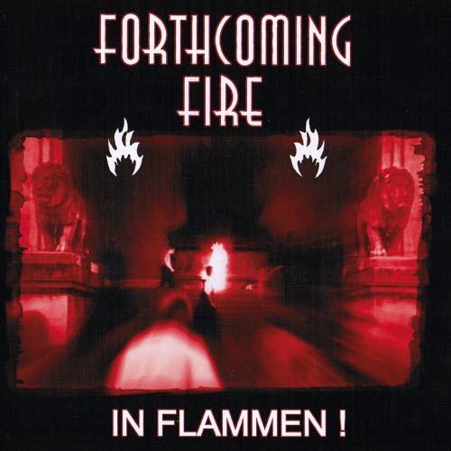 Forthcoming Fire - In Flammen! (2004)