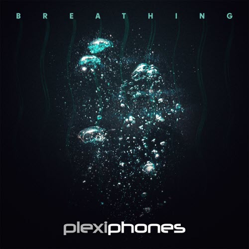 Plexiphones - Breathing (2021) [Single]