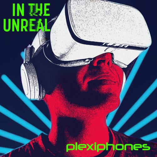 Plexiphones - In The Unreal (2023) [Single]