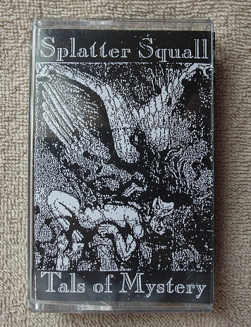 Splatter Squall - Tals Of Mystery (1993)
