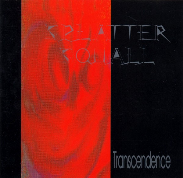 Splatter Squall - Transcendence (1994)
