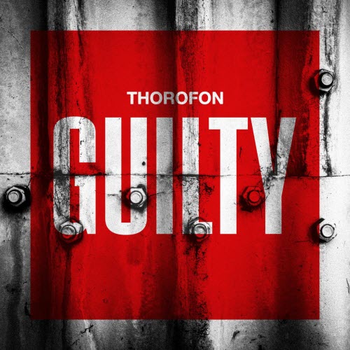 Thorofon - Guilty (2025)
