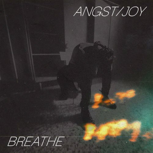 ANGST/JOY - Breathe (2024) [Single]