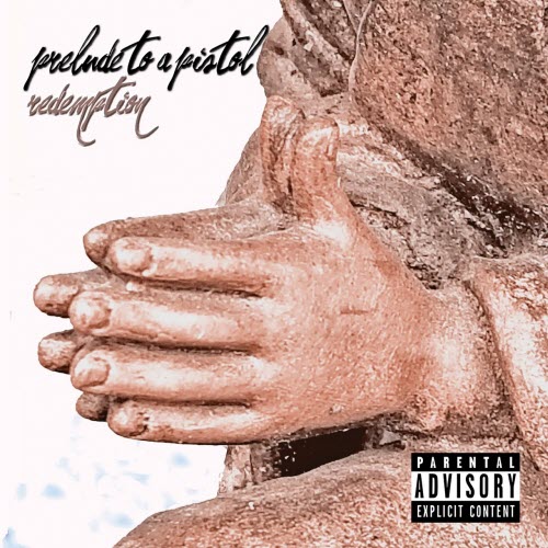 Prelude To A Pistol - Redemption (2019)