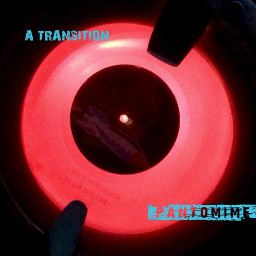 A Transition - Pantomime (2025) [Reissue]