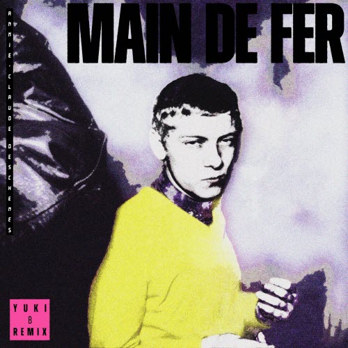 Annie-Claude Deschênes - Main De Fer (Yuki B Remix) (2025) [Single]
