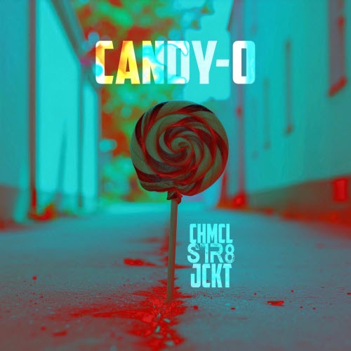 Chmcl Str8jckt - Candy-O (2025) [Single]