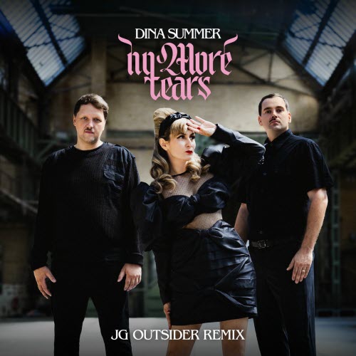 Dina Summer - No More Tears (JG Outsider Remix) (2025) [Single]