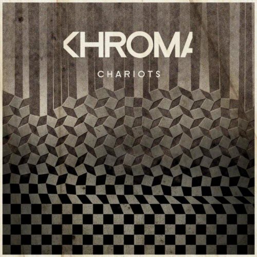 Khroma - Chariots (2012) [Single]