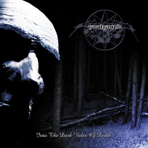 Soulgrind - Into The Dark Vales Of Death (2002)