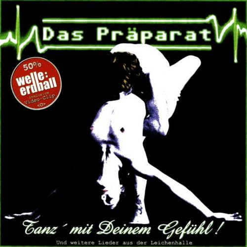 Das Präparat - Tanz' Mit Deinem Gefuhl (2004) [EP]