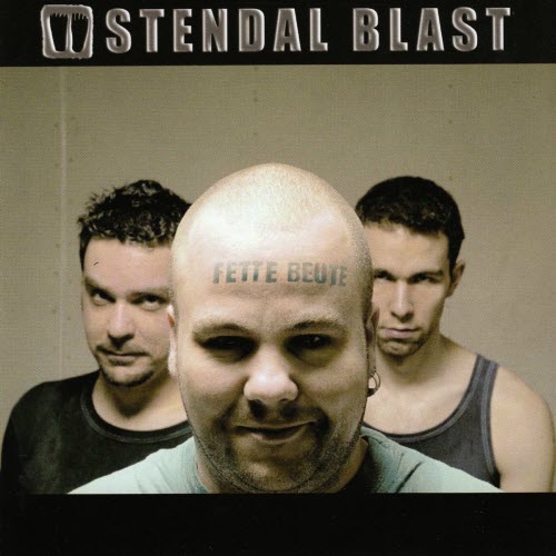 Stendal Blast - Fette Beute (2002)
