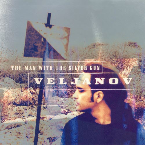 Veljanov - The Man With The Silver Gun (1998) [EP]