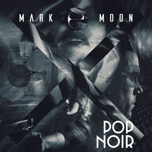 Mark E Moon - Pop Noir (2025)