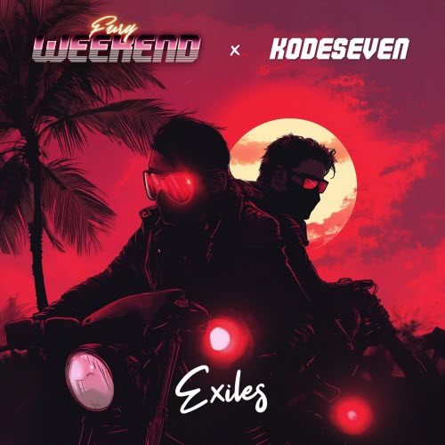Fury Weekend & Kodeseven - Exiles (2025) [Single]