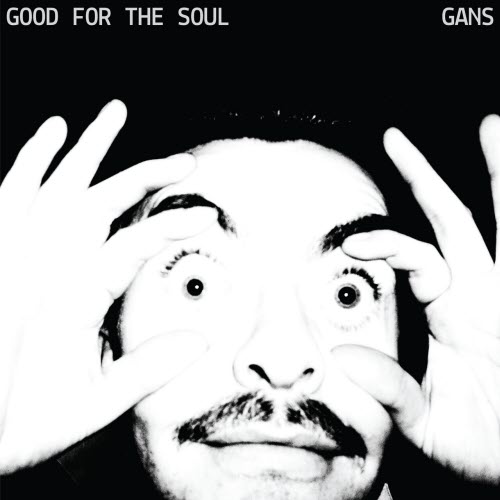 Gans - Good For The Soul (2025)