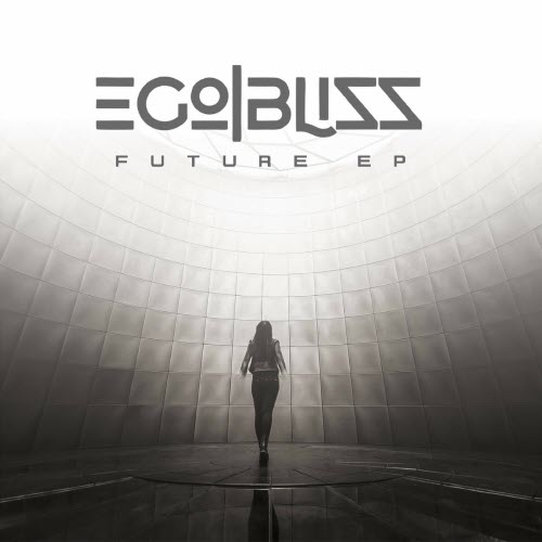 Ego Bliss - Future (2022) [EP]