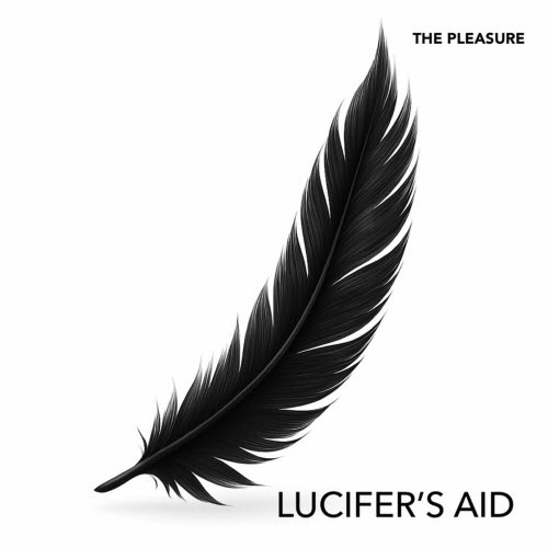 Lucifer's Aid - The Pleasure (Remixes) (2025) [Single]