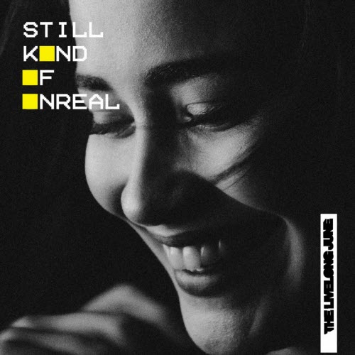 The Livelong June - Still Kind Of Unreal (2024) [Single]
