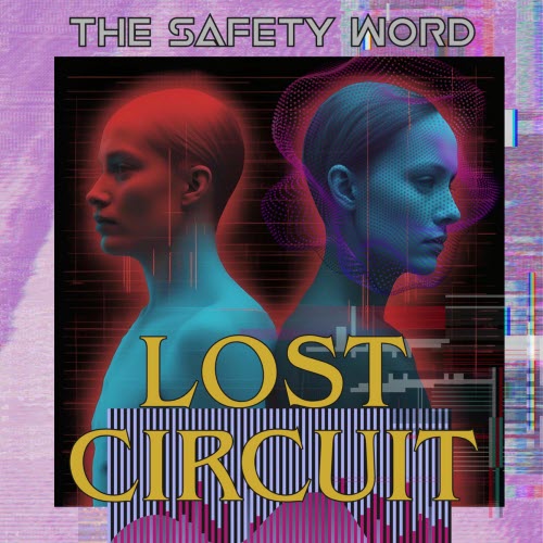 The Safety Word - Lost Circuit (2025) [Single]