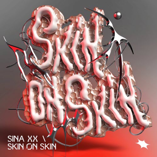 Sina XX - Skin On Skin (2025) [EP]