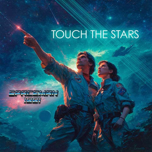 SpaceMan 1981 - Touch The Stars (2025) [Single]