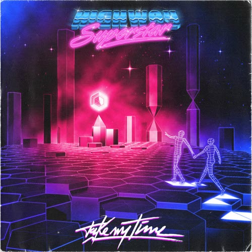 Highway Superstar - Take My Time (2014)