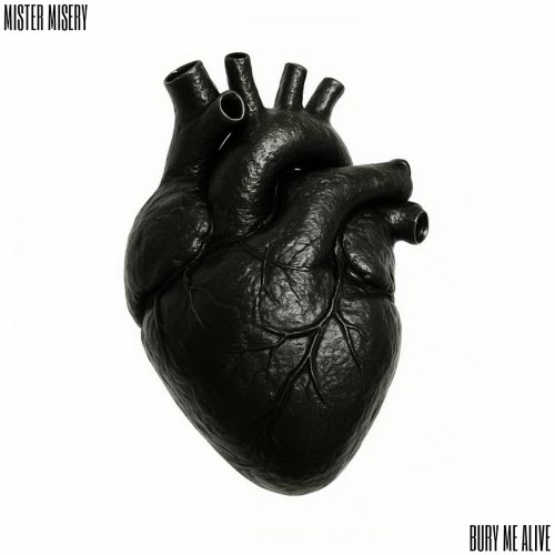 Mister Misery - Bury Me Alive (2025) [Single]