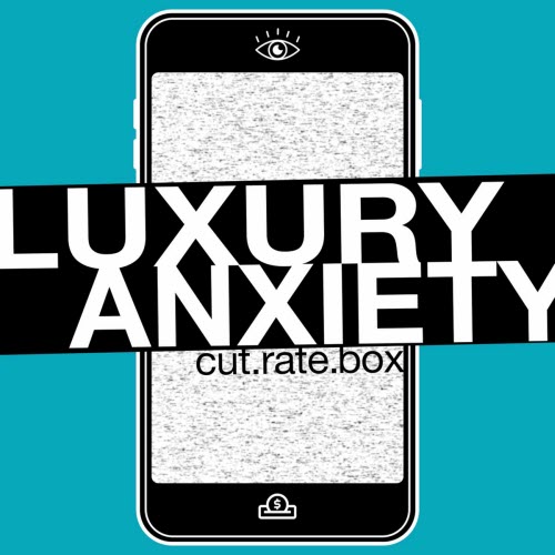 Cut.Rate.Box - Luxury Anxiety (2025) [EP]