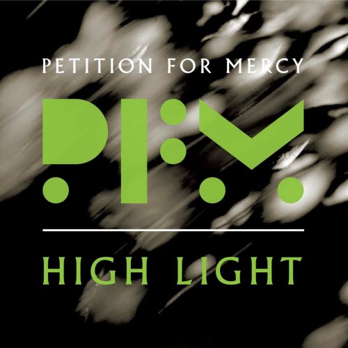 Petition For Mercy - High Light (2014) [Single]
