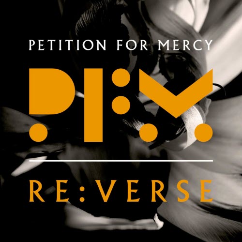 Petition For Mercy - Re:verse (2019) [EP]
