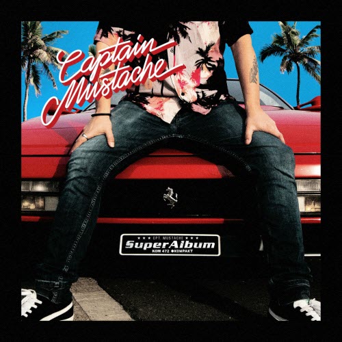 Captain Mustache - The Super Album (2023)