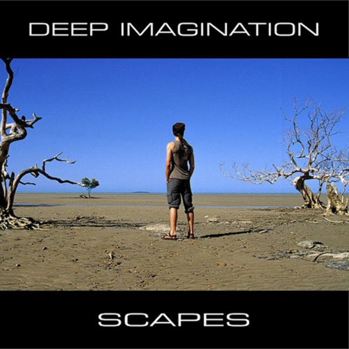 Deep Imagination - Scapes (2005)