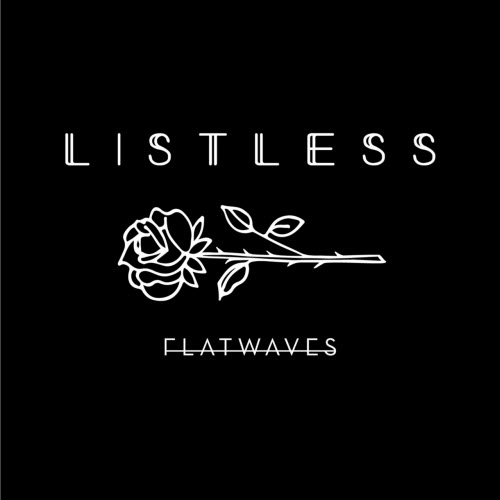 Flatwaves - Listless (2019) [EP]