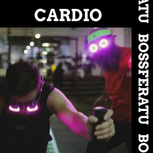Bossferatu - Cardio (2025) [Single]
