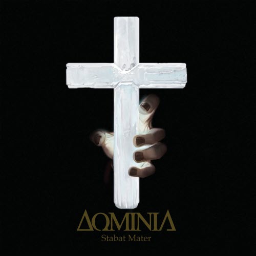 Dominia - Stabat Mater (2017)