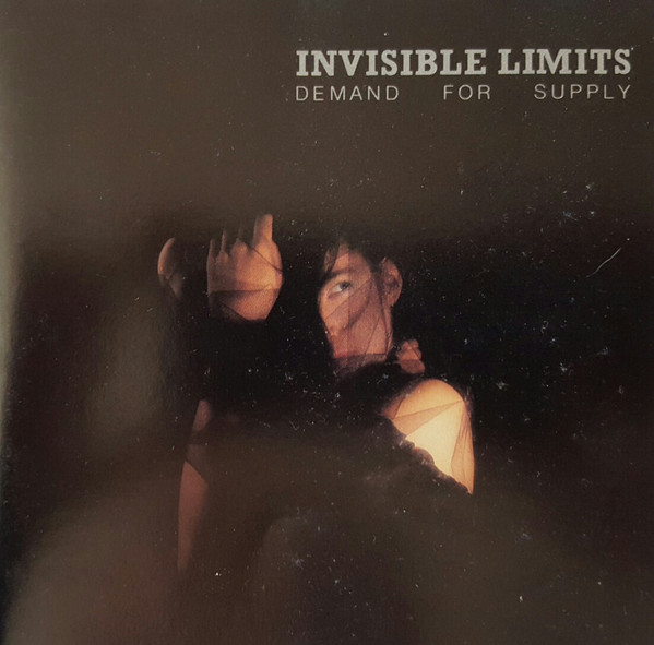 Invisible Limits - Demand For Supply (1987)
