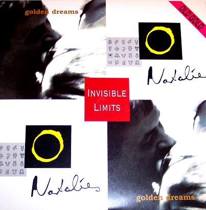 Invisible Limits - Golden Dreams / Natalies (1994) [Single]