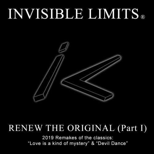 Invisible Limits - Renew The Original (Part I) (2019) [EP]