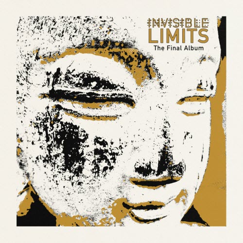Invisible Limits - The Final Album (2019) [Remastered]