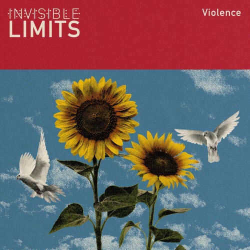 Invisible Limits - Violence (2019) [Remastered]