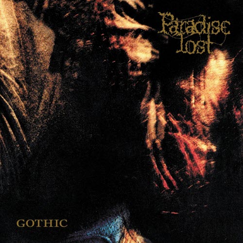 Paradise Lost - Gothic (2003) [Remastered]