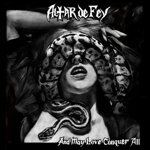 Altar De Fey - And May Love Conquer All (2021) [EP]