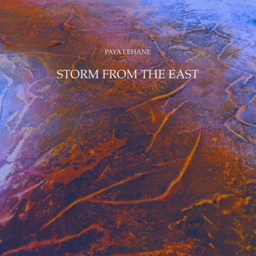 Paya Lehane - Storm From The East (2023) [Single]