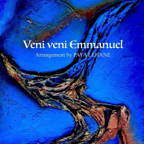 Paya Lehane - Veni Veni Emmanuel (2023) [Single]