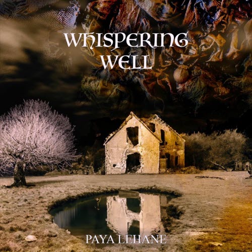 Paya Lehane - Whispering Well (2025) [Single]