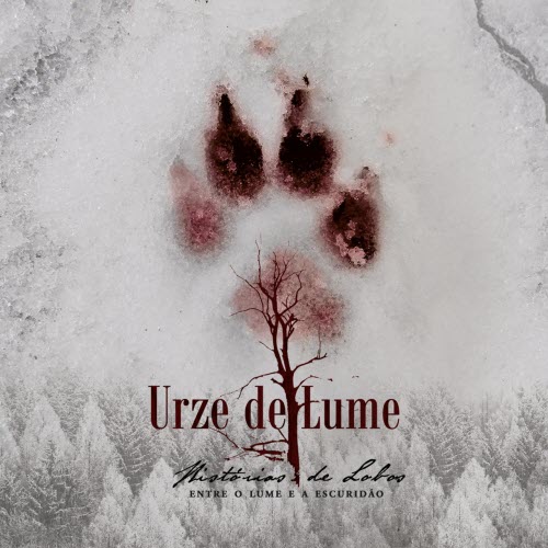 Urze De Lume - Histórias De Lobos - Entre O Lume E A Escuridão (2020)