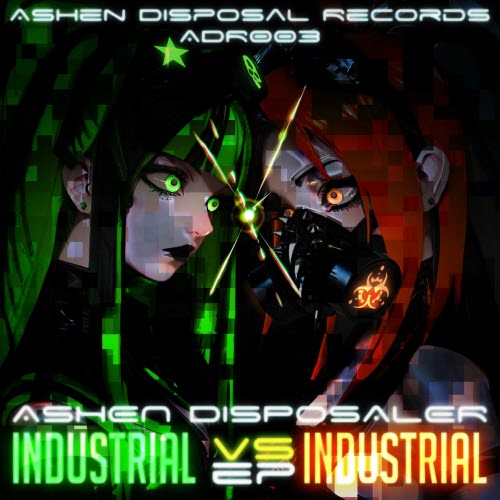 Ashen Disposaler - Industrial Vs Industrial (2025) [EP]