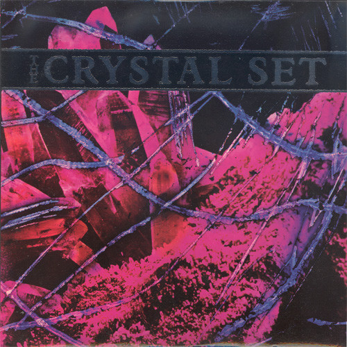 The Crystal Set - From Now On (1987)