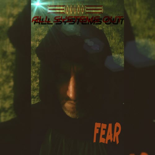 All Systems Out - Fear (2020) [EP]